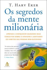 Os segredos da mente milionária – Review Completo do Livro