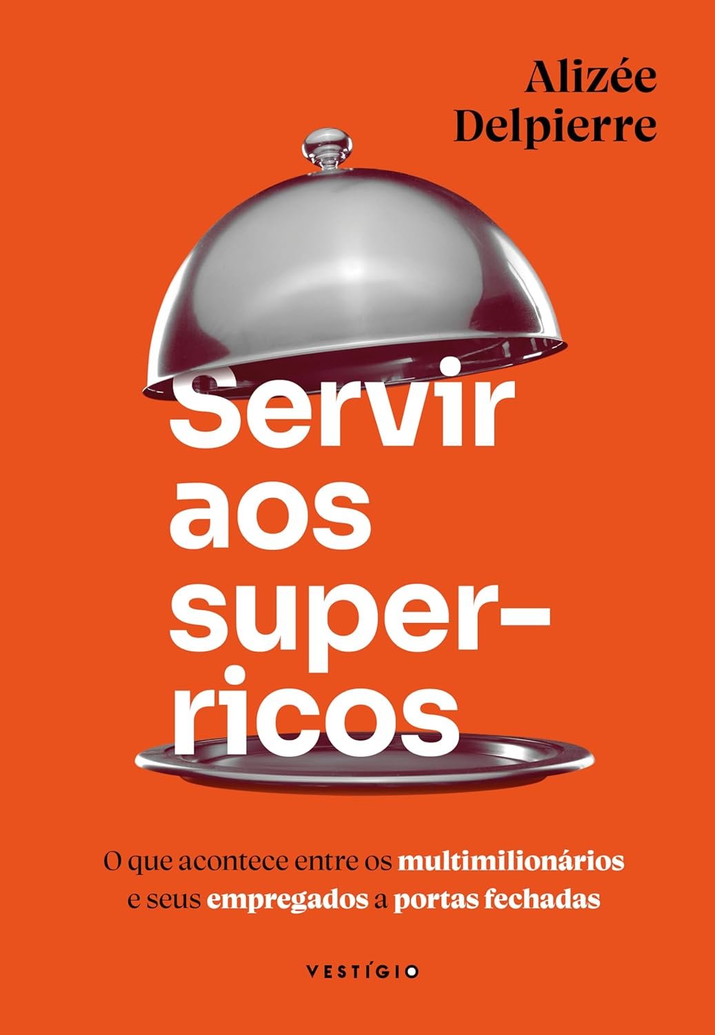 Capa do livro servir aos super-ricos
